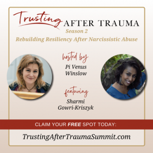 Trusting after Trauma: Rebuilding Resiliency After Narcissistic Abuse