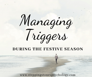 Managing Triggers during the Festive Season