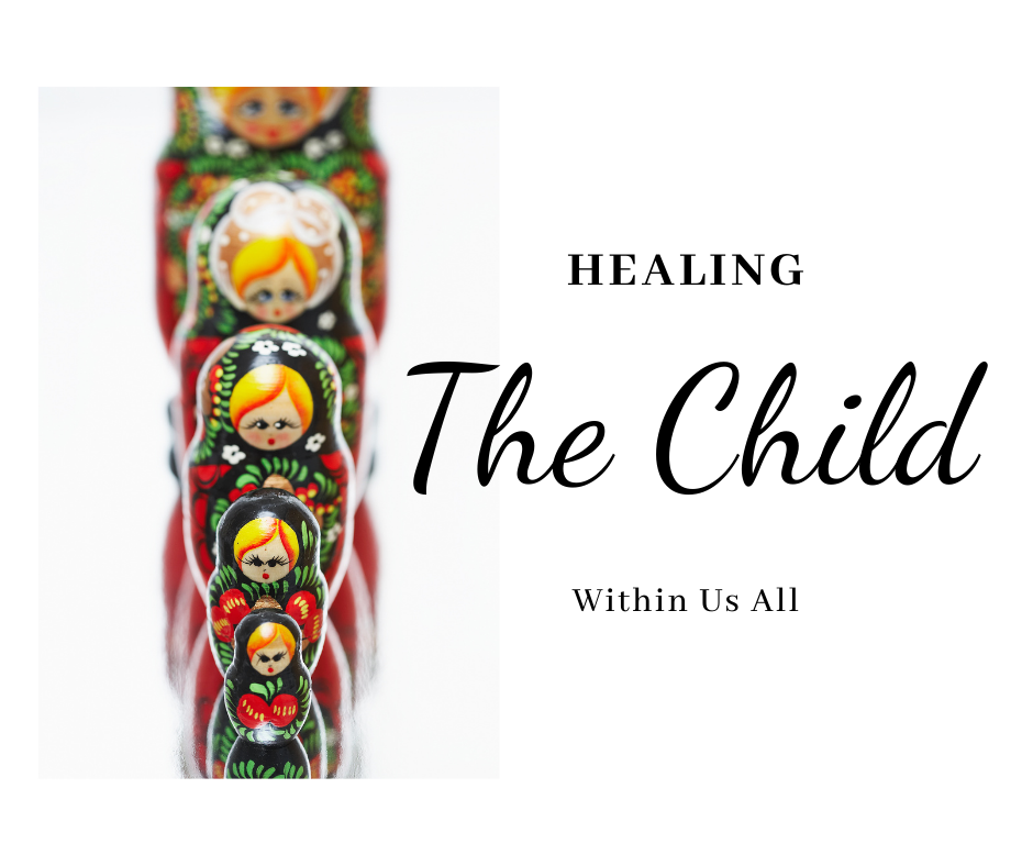 Healing the Child Within Us